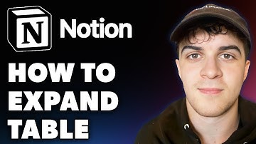 How to Expand Table in Notion (Full 2024 Guide)