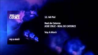 Video thumbnail of "Mi Piel - Real De Catorce - (Álbum: "Voy A Morir")"