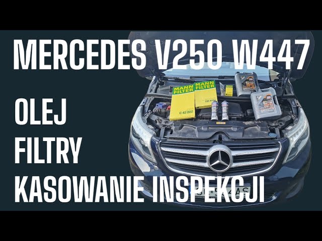 Mercedes V class V250 / VITO W447 - oil and filter change and deleting the  oil inspection. 