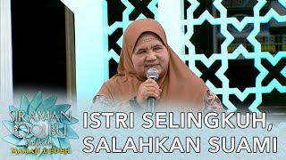 Kebanyakan Istri Selingkuh Salahin Suami - Siraman Qolbu Mamah Dedeh