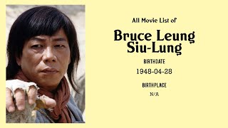 Bruce Leung Siu-Lung Movies list Bruce Leung Siu-Lung| Filmography of Bruce Leung Siu-Lung