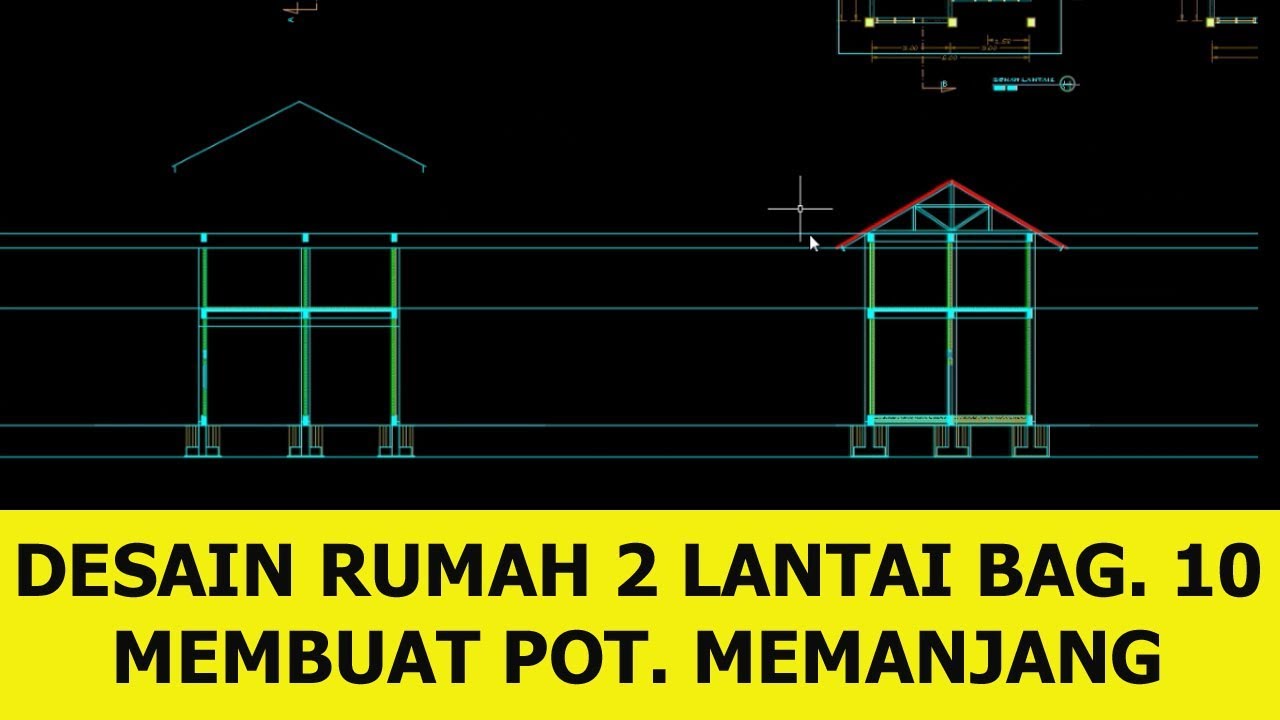  Belajar  desain rumah  2 lantai dengan AutoCAD  bagian 10 