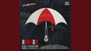 Video thumbnail of "Ice Nine Kills - Rainy Day"