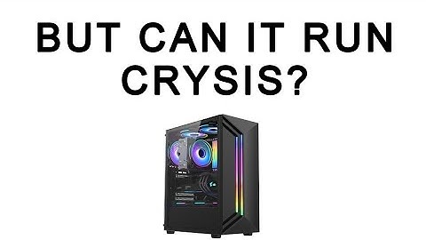 The Legendary "But Can It Run Crysis?" Meme Explained