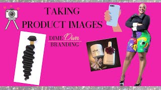 How Take Good Product Images: For Your Online Store