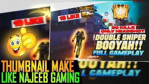 THUMBNAIL MAIE LIKE THIS NAJEEB GAMING THUMBNAIL