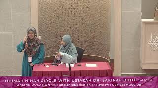 Download lagu Thuma'ninah Circle With Ustazah Dr. Sakinah Bte Saptu | Hadis Sahih Tentang Kemualiaan Wanita