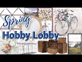HOBBY LOBBY SPRING SHOP WITH ME 2022 | NEW TIERED TRAY SECTION | COZY COTTAGE SPRING ART & DECOR!!!