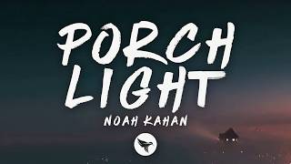 Noah Kahan - Porch Light (Lyrics)
