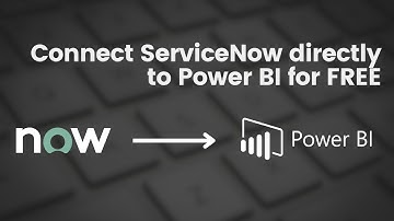 How to connect Power BI to ServiceNow directly for FREE