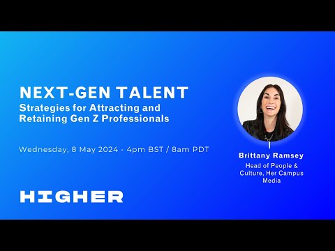 Webinar 31: Next-Gen Talent: Strategies for Attracting and Retaining Gen Z Professionals