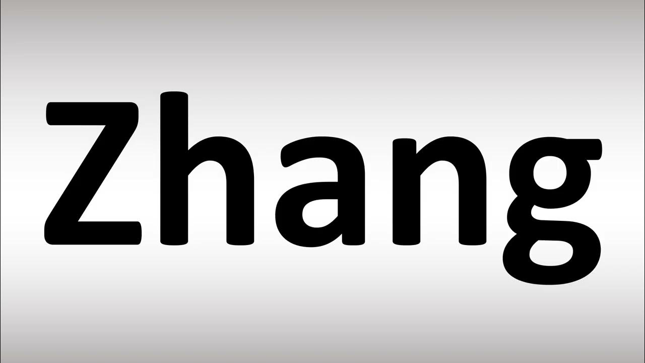 How to Pronounce Zhang YouTube