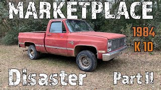 84 K10 Market Place Disaster Part 2