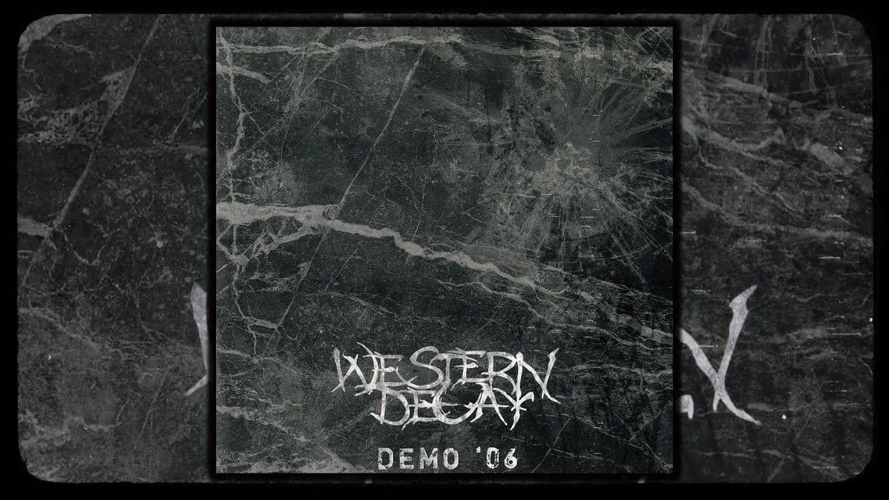 Western Decay - Demo 2006 (FULL DEMO) [2006] - YouTube