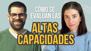 MÁS ALLÁ DE LOS TEST de INTELIGENCIA / Psicólogo Asier Arrieta explica cómo es una evaluación de ACI