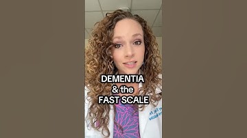 Dementia and the FAST Scale
