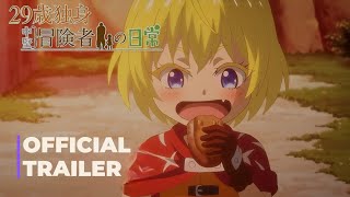 An Adventurer’s Daily Grind at Age 29 | Official Trailer 