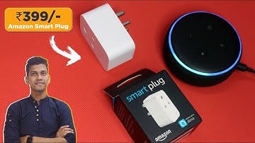 [@₹399] 🔥🔥 Amazon Smart Plug - Wifi Plug ⚡⚡ Unboxing, Review, Use With Alexa Set Up, Voice Control