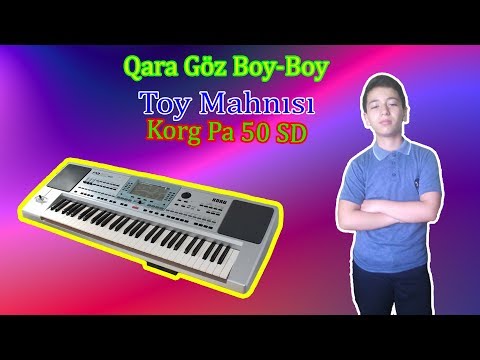 Toy Mahnısı Qara Göz Boy-Boy Korg Pa 50 SD