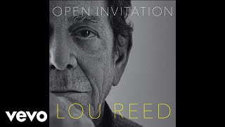 Lou Reed - Open Invitation (Official Audio)
