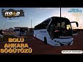 BOLU - ANKARA - PART 1 ~ ROAD TO HEAVY TÜRKİYE - 2 MOLALI KONFOR SEFER - NEOPLAN TOURLINER - ETS 2