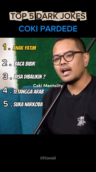 TOP 5 DARK JOKES COKI PARDEDE