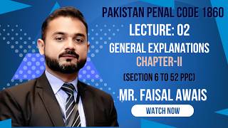 General Explanations in Pakistan Penal Code 1860 | Criminal Law | LLB Semester-II | Lisals Law