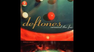 Deftones - Around the Fur