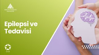 Epilepsi ve Tedavisi