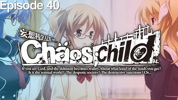 Chaos;Child - Episode 40: Evacuation [Let