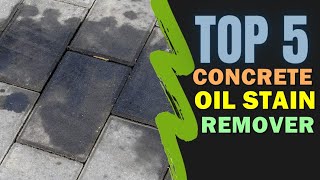 Best Concrete Oil Stain Remover 20232024  Top 5 Best Oil Stain Remover for Concrete Reviews