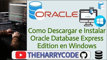Curso Oracle | Como Descargar e Instalar Oracle Database Express Edition en Windows
