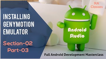 Installing Genymotion Emulator in Android Studio | Section-02 | Part-03
