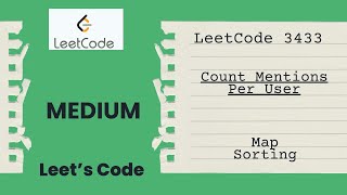 3433. Count Mentions Per User | Sorting | Map | LeetCode | Medium