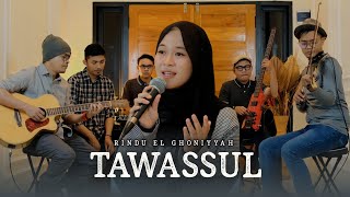 Tawassul - Rindu El Ghoniyyah