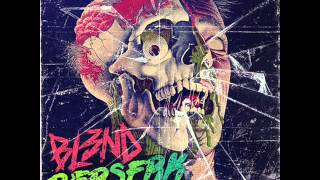 BERSERK - DJ BL3ND (ORIGINAL MIX)