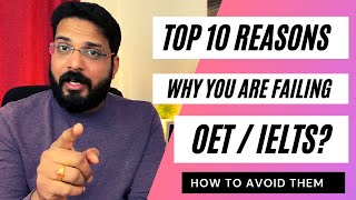 10 REASONS WHY YOU FAIL IN OET OR IELTS ? WITH SUBTITLES