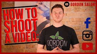 How To Shoot Videos for Social Media: Composition | Part 1 of 3 | Gordon Salon How To&#39;s