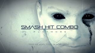 SMASH HIT COMBO - IRREVERSIBLE - (Official Lyric video)