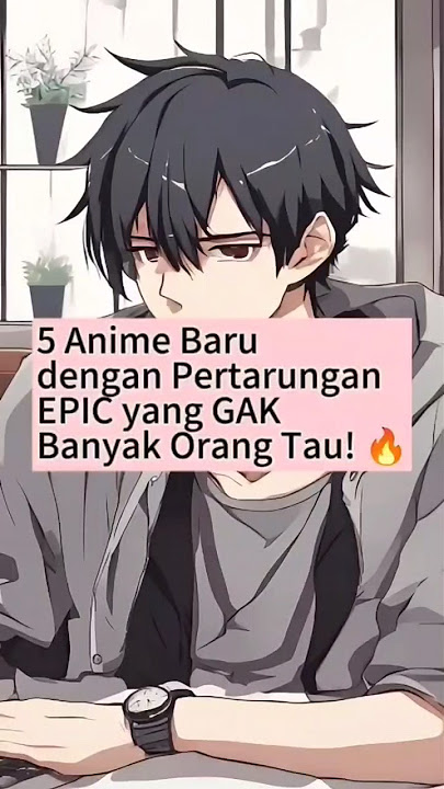 Rekomendasi Anime Terbaru dengan Pertarungan Epic yang Jarang Diketahui! #AnimeAction #HiddenGems