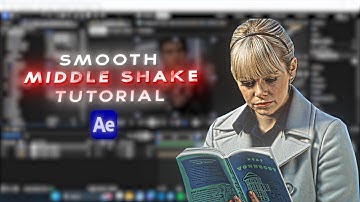 Smooth Middle Shake Tutorial - After Effects Tutorial