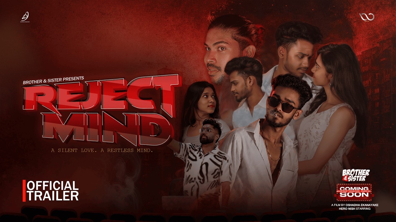 Reject Mind - ප්‍රතික්ෂේප මනස🚭 l Official Movie Trailer
