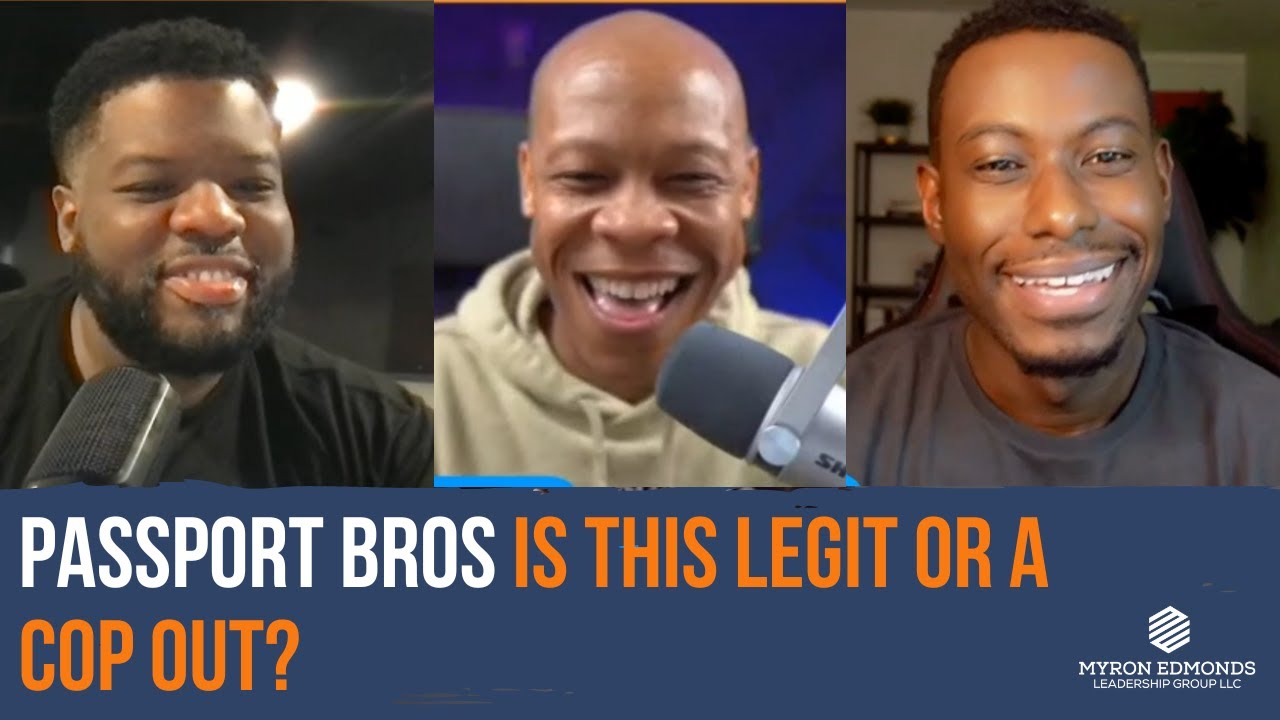 Let's Talk Passport Bros, Is This Legit Or A Cop Out?