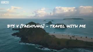 Download Lagu BTS V뷔 ( Kim Taehyung) - Travel with me MP3