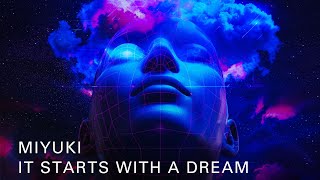 Miyuki - It Starts With A Dream Dreamstate Records