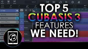 Top 5 Features We Want From Cubasis 3