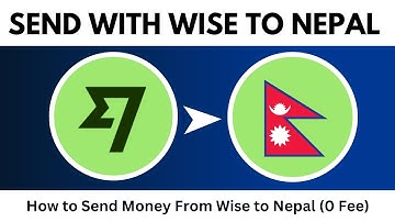 Wise Money Transfer: Send Money to Nepal with 0 FEES! (Free First Transfer + Step-by-Step Guide)
