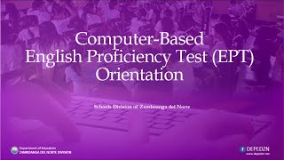 Computer-BasedEnglish Proficiency Test (EPT)Orientation