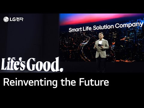 LG전자 미래 비전 발표 - Reinventing the Future | Life&#39;s Good