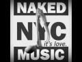 Naked Music NYC - It's Love (True Herbin')